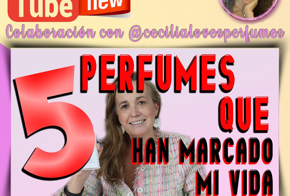 Los 5 perfumes que han marcado mi vida 🥰⭐